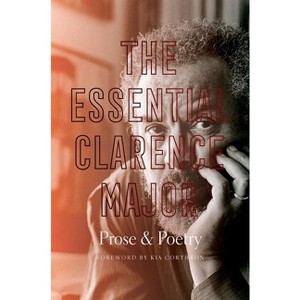 The Essential Clarence Major - (Paperback) - 1 of 1