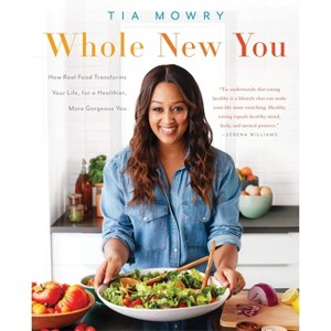 Whole New You - by  Tia Mowry (Paperback) - 1 of 1