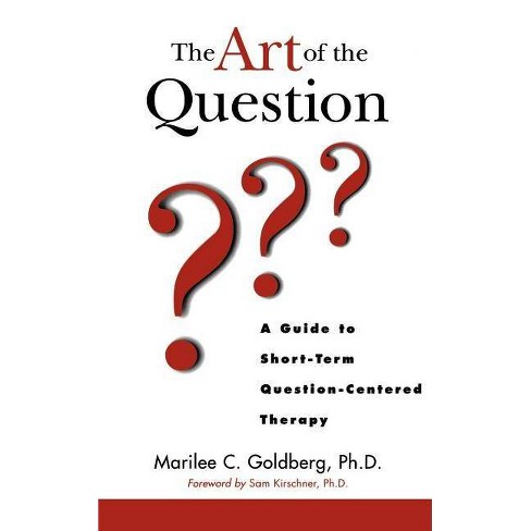 The Art Of The Question - (wiley Couples And Family Dynamics And