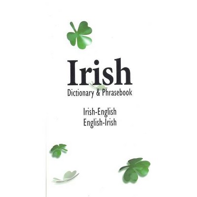 Irish-English English-Irish Dictionary & Phrasebook - (Language Dictionaries Series) by  Davidovic Mladen (Paperback)