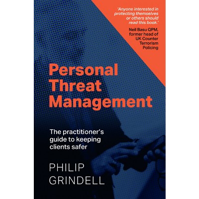 Personal Threat Management - by  Philip Grindell (Paperback)