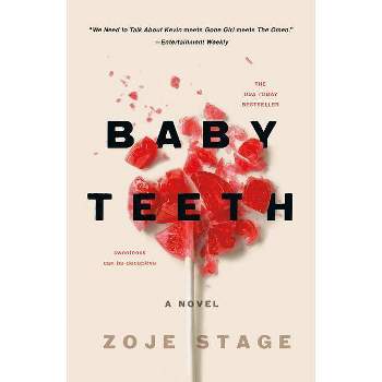 Baby Teeth - by  Zoje Stage (Paperback)