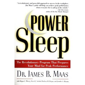 Power Sleep - by  James B Maas & Megan L Wherry & David J Axelrod & Barbara R Hogan & Jennifer A Blumin (Paperback) - 1 of 1