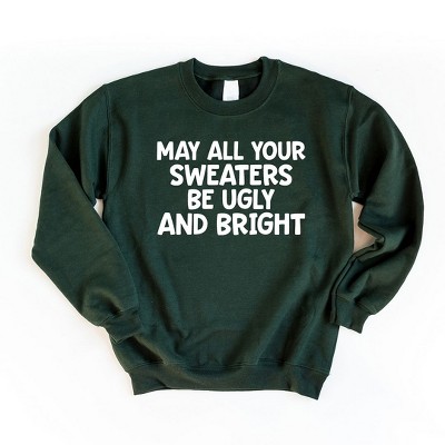Simply Sage Market Women's Graphic Sweatshirt Sweaters Be Ugly And Bright