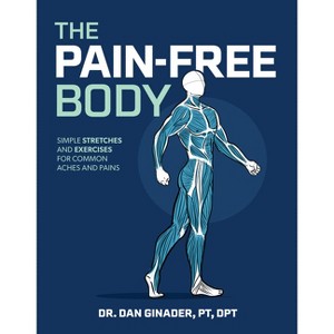 Pain-Free Body - by  Daniel Ginader (Paperback) - 1 of 1