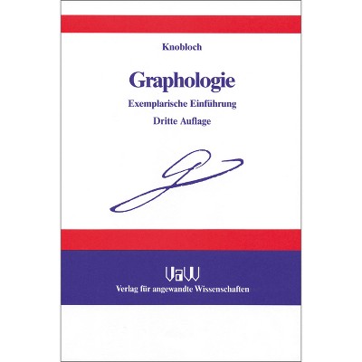 Graphologie - 3rd Edition by  Hans Knobloch (Hardcover)