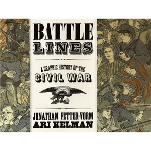 Battle Lines - by  Jonathan Fetter-Vorm & Ari Kelman (Hardcover) - 1 of 1