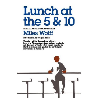 Lunch at the 5 & 10 - by  Miles Wolff (Paperback)