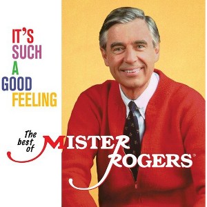 Mister Rogers - It's Such A Good Feeling: The Best Of Mister Roges (CD) - 1 of 1