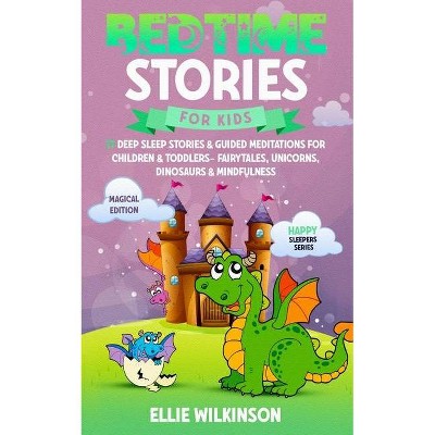 Bedtime Stories For Kids- Magical Edition - by  Ellie Wilkinson (Paperback)