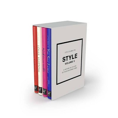 Little Guides to Style II - (Little Books of Fashion) by Emma Baxter-Wright  & Karen Homer & Darla-Jane Gilroy (Hardcover)