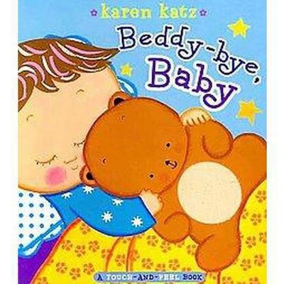 Beddy-bye, Baby by Karen Katz (Board Book)