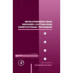 Revolutionizing Drug Discovery: Cutting-Edge Computational Techniques - (Advances in Pharmacology) (Hardcover) - 1 of 1