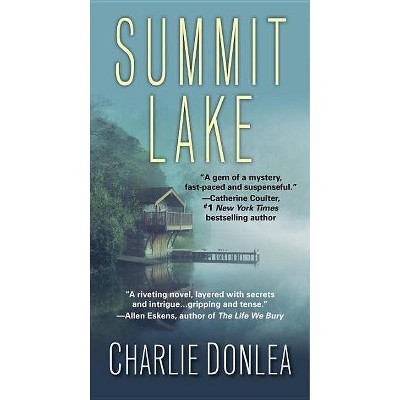 Summit Lake - by  Charlie Donlea (Paperback)