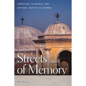 Streets of Memory - by  Amy Mills (Paperback) - 1 of 1