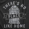 Mens Theres No Place Like Home T Shirt Funny Halloween Graveyard Tombstone Joke Tee For Guys - Crazy Dog Men's T Shirt - 2 of 4