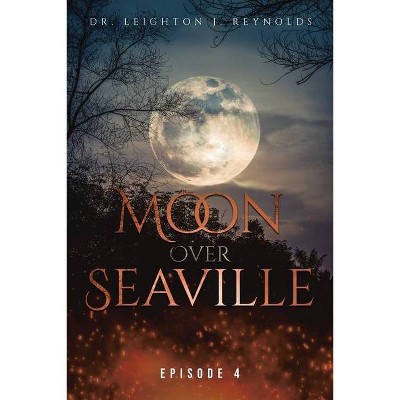 Moon over Seaville - by  Reynolds (Paperback)