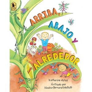 Arriba, Abajo Y Alrededor - by  Katherine Ayres (Paperback) - 1 of 1