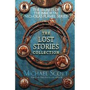 The Secrets of the Immortal Nicholas Flamel: The Lost Stories Collection - by  Michael Scott (Hardcover) - 1 of 1