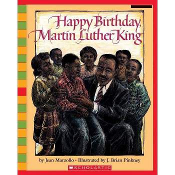 Happy Birthday, Martin Luther King Jr. - (Scholastic Bookshelf) by Jean Marzollo (Paperback)