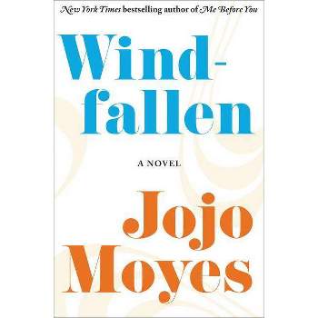 Windfallen - by  Jojo Moyes (Paperback)