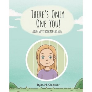 There's Only One You! - by  Ryan M Cleckner (Paperback) - 1 of 1