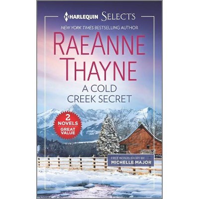 A Cold Creek Secret and a Brevia Beginning - by  Raeanne Thayne & Michelle Major (Paperback)