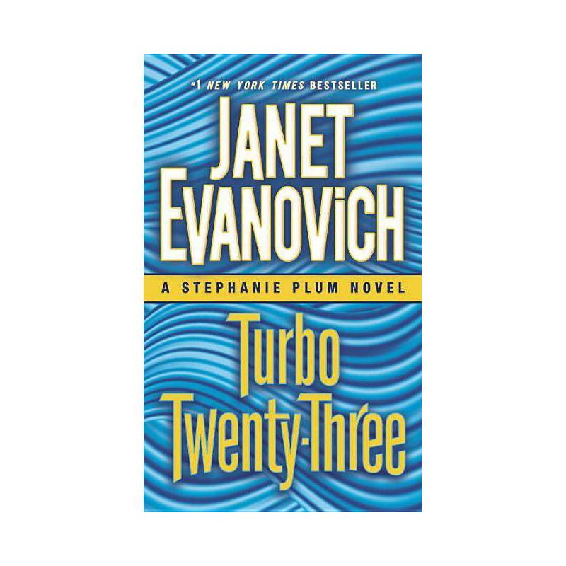 Turbo Twenty-Three: A Stephanie Plum Novel - By Janet Evanovich ( Paperback ), 1 of 2