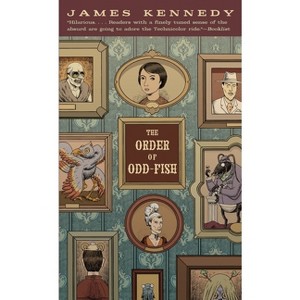 The Order of Odd-Fish - by  James Kennedy (Paperback) - 1 of 1