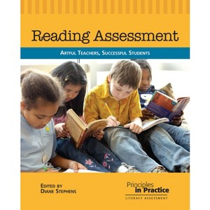 Reading Assessment - (Principles in Practice) by  Diane Stephens (Paperback) - 1 of 1
