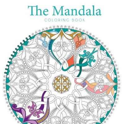 The Mandala Coloring Book - (Paperback)