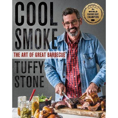 Cool Smoke - by Tuffy Stone (Hardcover)