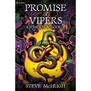 Promise of Vipers - (Riftborn) by  Steve McHugh (Paperback) - 1 of 1