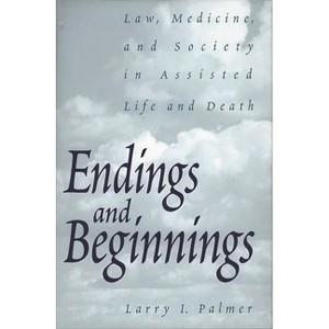 Endings and Beginnings - by  Larry I Palmer (Hardcover) - 1 of 1