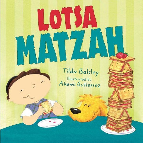 Lotsa Matzah - (very First Board Books) By Tilda Balsley (paperback) :  Target