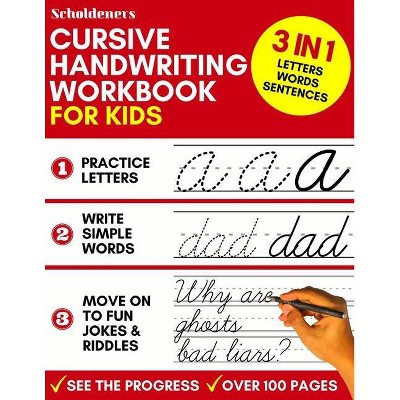 Cursive Handwriting Workbook for Kids - by  Scholdeners (Paperback)
