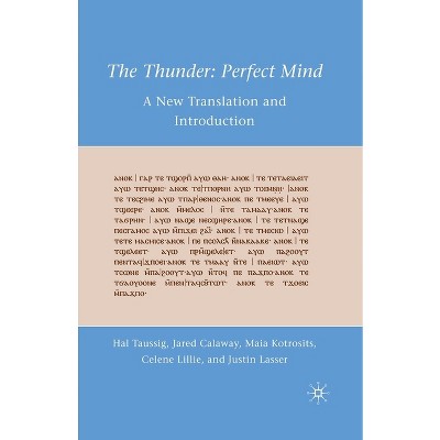 The Thunder: Perfect Mind - Annotated by  H Taussig & J Calaway & M Kotrosits & C Lillie & J Lasser (Paperback)
