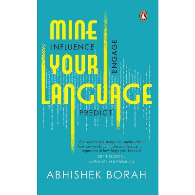 Mine Your Language - by  Abhishek Borah (Paperback)