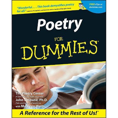 Poetry for Dummies - (For Dummies) by  The Poetry Center & John Timpane (Paperback)