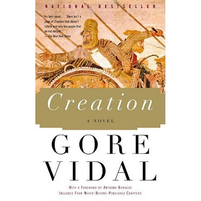 Creation - (Vintage International) by  Gore Vidal (Paperback)