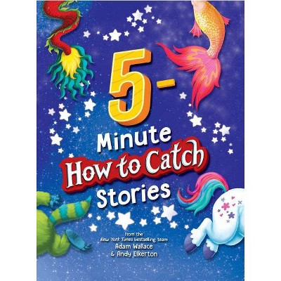 5-Minutes How to Catch Stories - by Adam Wallace (Board Book)