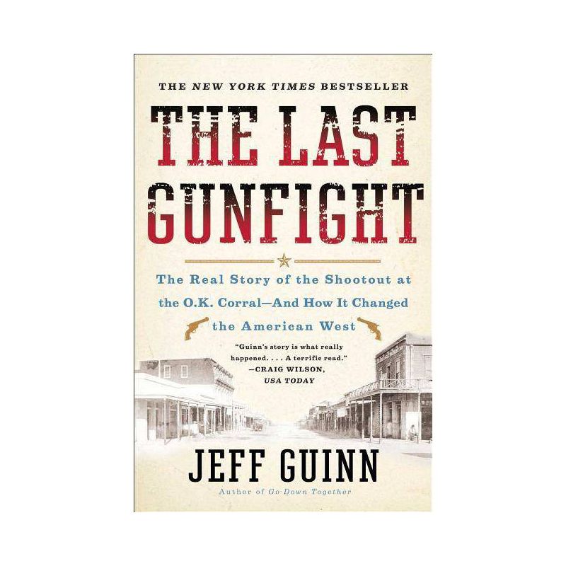 The Last Gunfight - by  Jeff Guinn (Paperback), 1 of 2