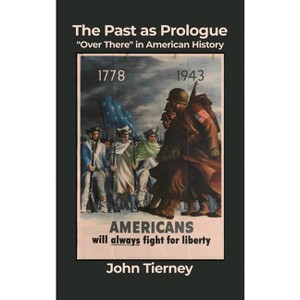The Past as Prologue - by  John Tierney (Hardcover) - 1 of 1