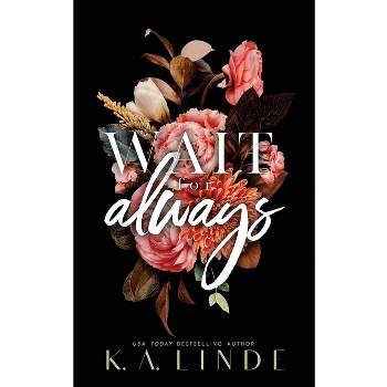 Wait for Always (Special Edition Paperback) - (Coastal Chronicles) by  K A Linde