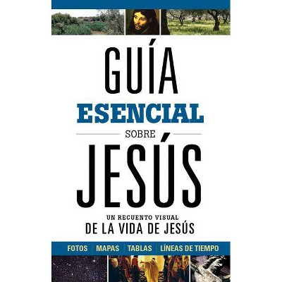 Guía Esencial Sobre Jesús - by  B&h Español Editorial (Hardcover)