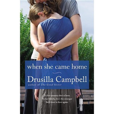 When She Came Home - by  Drusilla Campbell (Paperback)