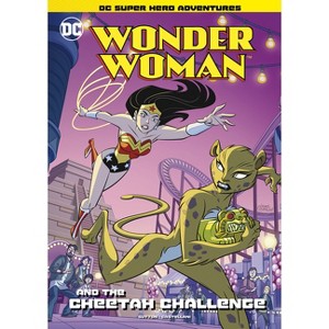 Wonder Woman and the Cheetah Challenge - (DC Super Hero Adventures) by  Laurie S Sutton (Paperback) - 1 of 1