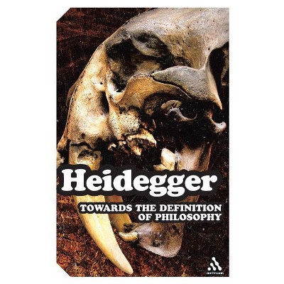 Towards the Definition of Philosophy - by  Martin Heidegger (Paperback)