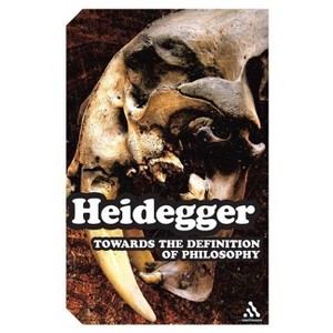 Towards the Definition of Philosophy - by  Martin Heidegger (Paperback) - 1 of 1