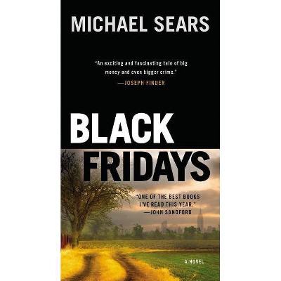 Black Fridays - (Jason Stafford Novel) by  Michael Sears (Paperback)